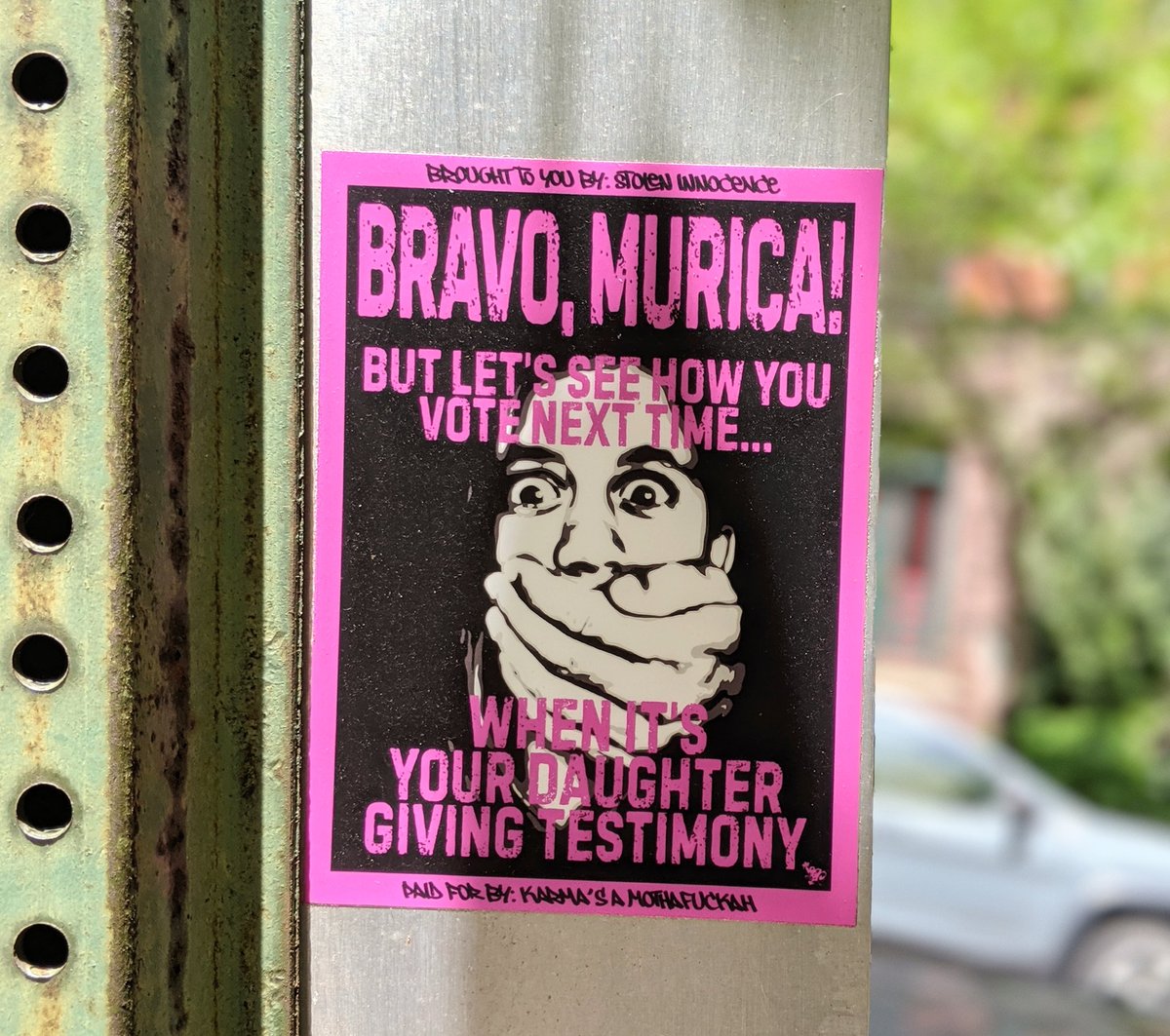 Patrick_Irelan's tweet photo. "Bravo 'Murica! But let's see how you vote next time...when it's your daughter giving testimony" #resist #Trump #kavanaugh #protest #streetphotography #streetart #DC #WashingtonDC #theresistance #streetartdc #resistance #art #artivism #politicalart #signsofresistance #politics https://t.co/smXXOh57ha