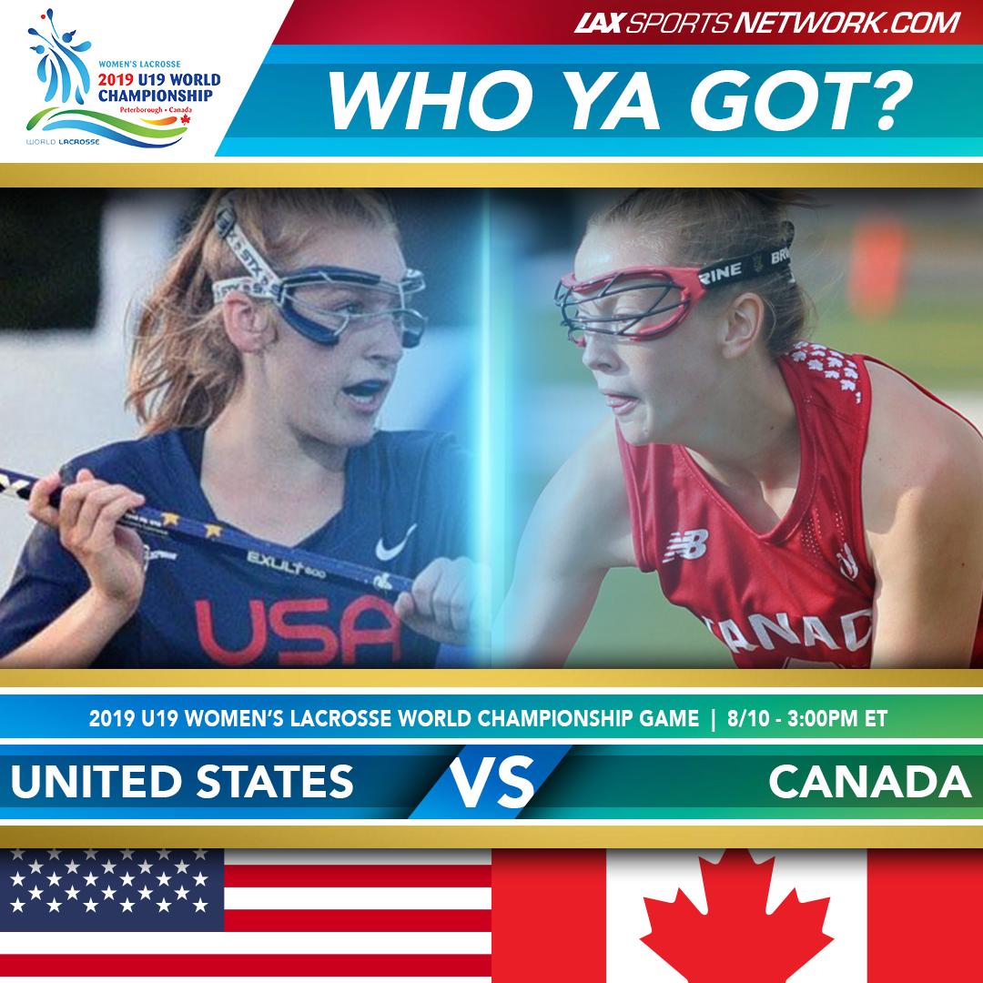 Gold Medal Game today🥇at 3pm ET on LSN between @USAWLax 🇺🇸 and <a href="/CanadaU19WLax/">Canada U19 Women's Lacrosse</a> 🇨🇦 WHO YA GOT?