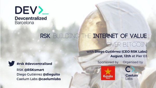 rootstock_io's tweet photo. RSK and Bitcoin: Building The Internet of Value - Join @dieguito this Monday at 6:45 pm in Barcelona (local time). Subscribe here: https://t.co/NrdFyKUOsm - Organised by @caelumlabs  &amp; sponsored by @EstrellaDammEs #RSK #Devcentralised https://t.co/Q6yWLOZ7Pi