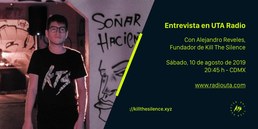 Hoy @_whoisalejandro estará en UTA Radio hablando sobre los primeros 2 años de Kill The Silence y el rumbo que ha tomado la plataforma en esta segunda mitad de año. No olviden sintonizar radiouta.com a las 20:45 h del centro de México.

#WeMakeNoise