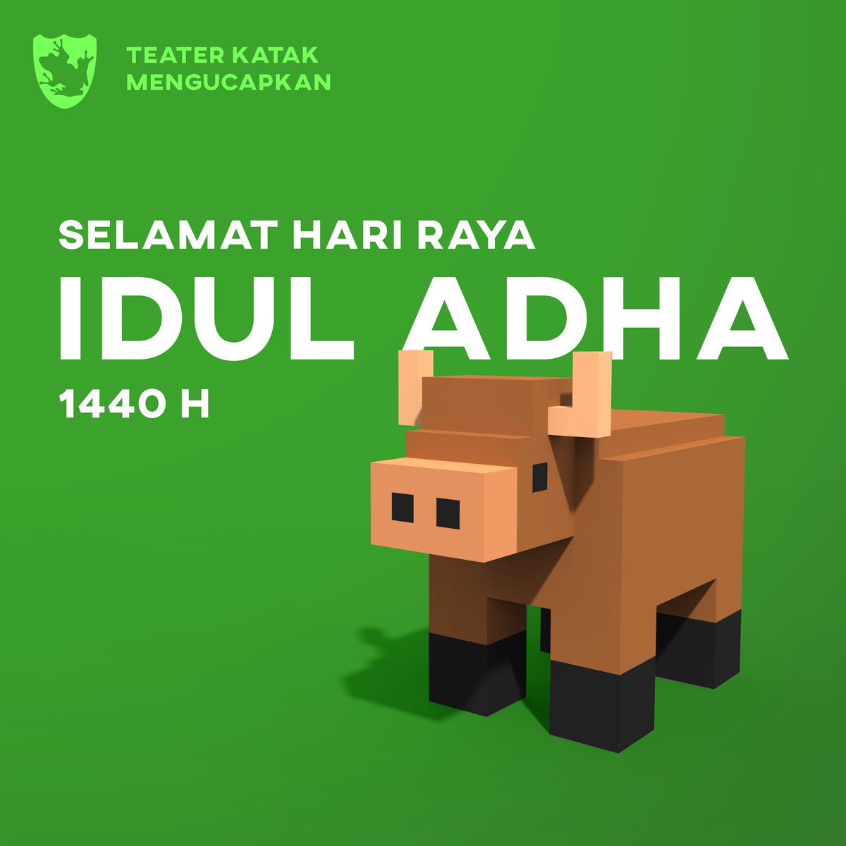 Keluarga besar Teater KataK mengucapkan

🐂 SELAMAT HARI RAYA IDUL ADHA 1440 H 🐂

Semoga kurban yang telah dilakukan membawa keberkahan dan selamat berbagi di hari ini!

#TeaterKataK
#IdulAdha