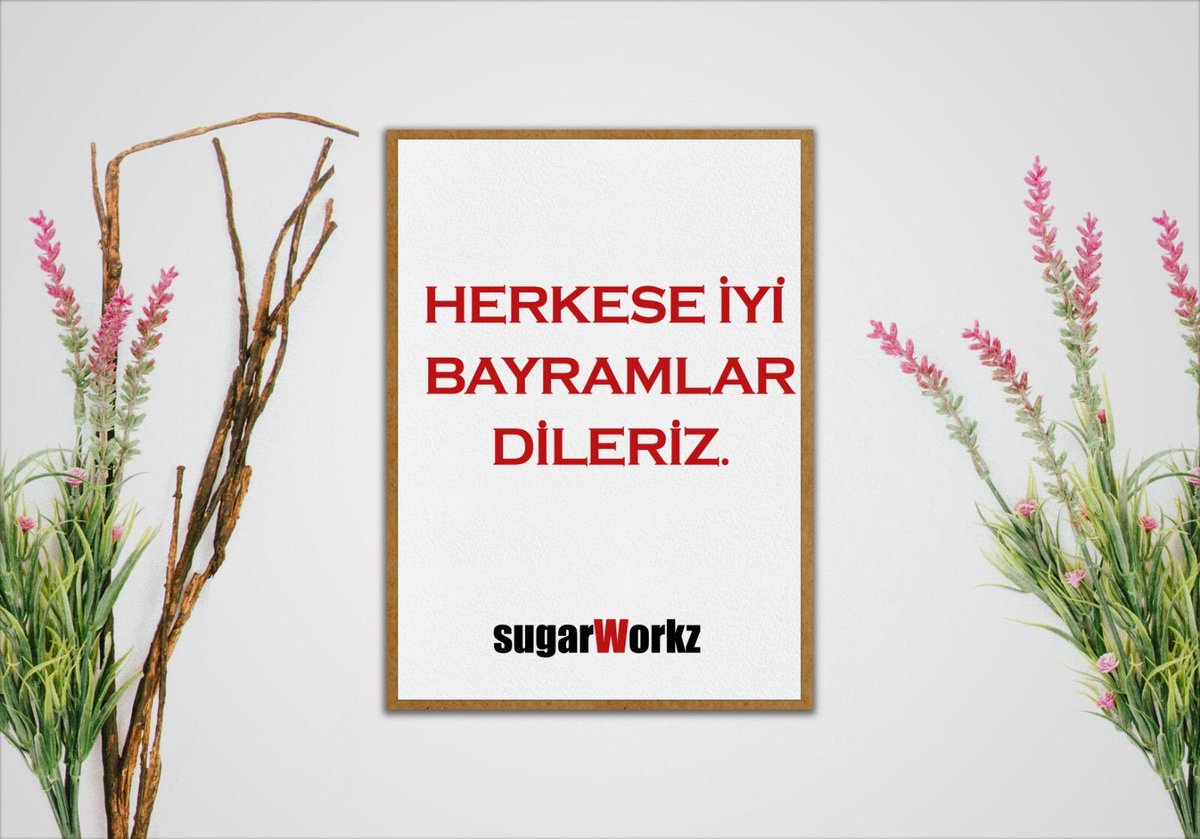Sugarworkz İyi Bayramlar Diler ! 🎉🎁💐 #İyiBayramlar