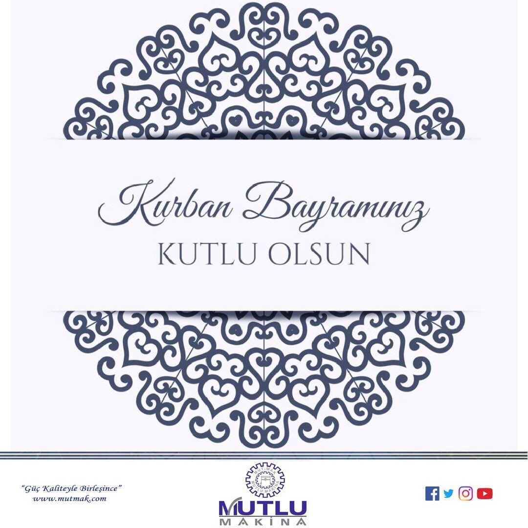 MutluMakina's tweet photo. KURBAN BAYRAMINIZI KUTLAR, AILENIZLE VE SEVDIKLERINIZLE SAGLIKLI, HUZURLU VE MUTLU BIR BAYRAM GECIRMENIZI TEMENNI EDERIZ. 
#kurbanbayramı #kurbanbayrami #kurbanbayramınızmübarekolsun #mutlumakina https://t.co/uVNmM3uTu5