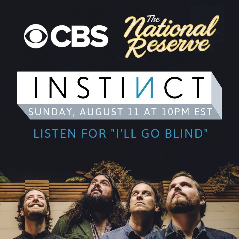 nationalreserve's tweet photo. So excited that @instinctcbs is using our song I’ll Go Blind in tonight's episode. Tune in! @CBS #Instinct https://t.co/OVuJDKtbuW