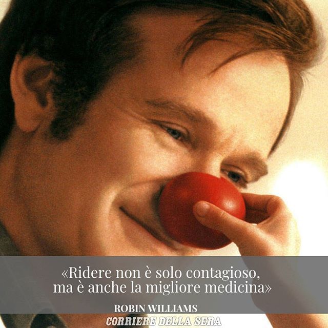 Corriere Della Sera En Twitter Robin Williams Moriva L 11 Agosto 14 Aveva Una Malattia Neurodegenerativa Lo Ricordiamo Con Una Frase Tratta Dal Film Patch Adams Regia Di Tom Shadyac 1998 Nel Quale