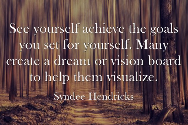 SyndeeHendricks's tweet photo. "See yourself achieve the goals you set for yourself. Many create a dream or vision board to help them visualize."
~Syndee Hendricks
#Quote #GoalForIt #Dream #VisionBoard #ImagineMoreSuccess https://t.co/KW8my4tvl5