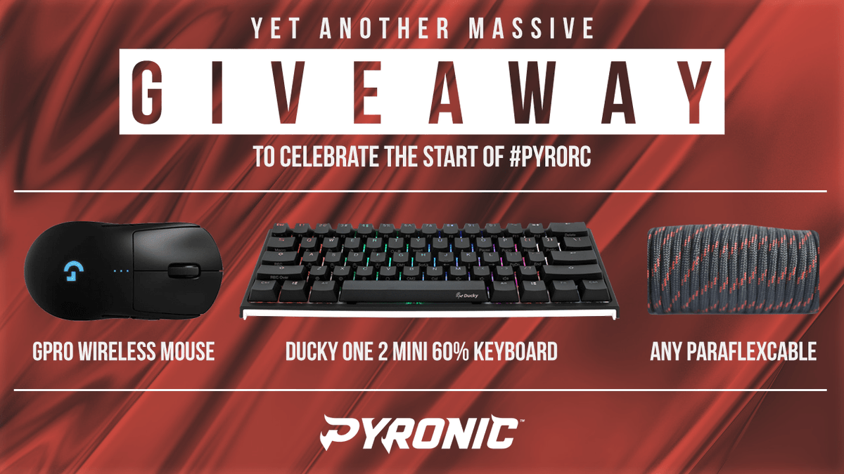 PyronicGG's tweet photo. To celebrate the start of #PyroRC 🔥, we will be giving away the following:

- Logitech GPro Wireless Mouse ‼️
- Ducky One 2 Mini RGB Keyboard ‼️
- Paraflexcable ‼️

Complete as many entries as you want for a better chance of winning a prize:
https://t.co/GA7KMqWURz

#Heatwave 🔥 https://t.co/Q9zr2okwKJ