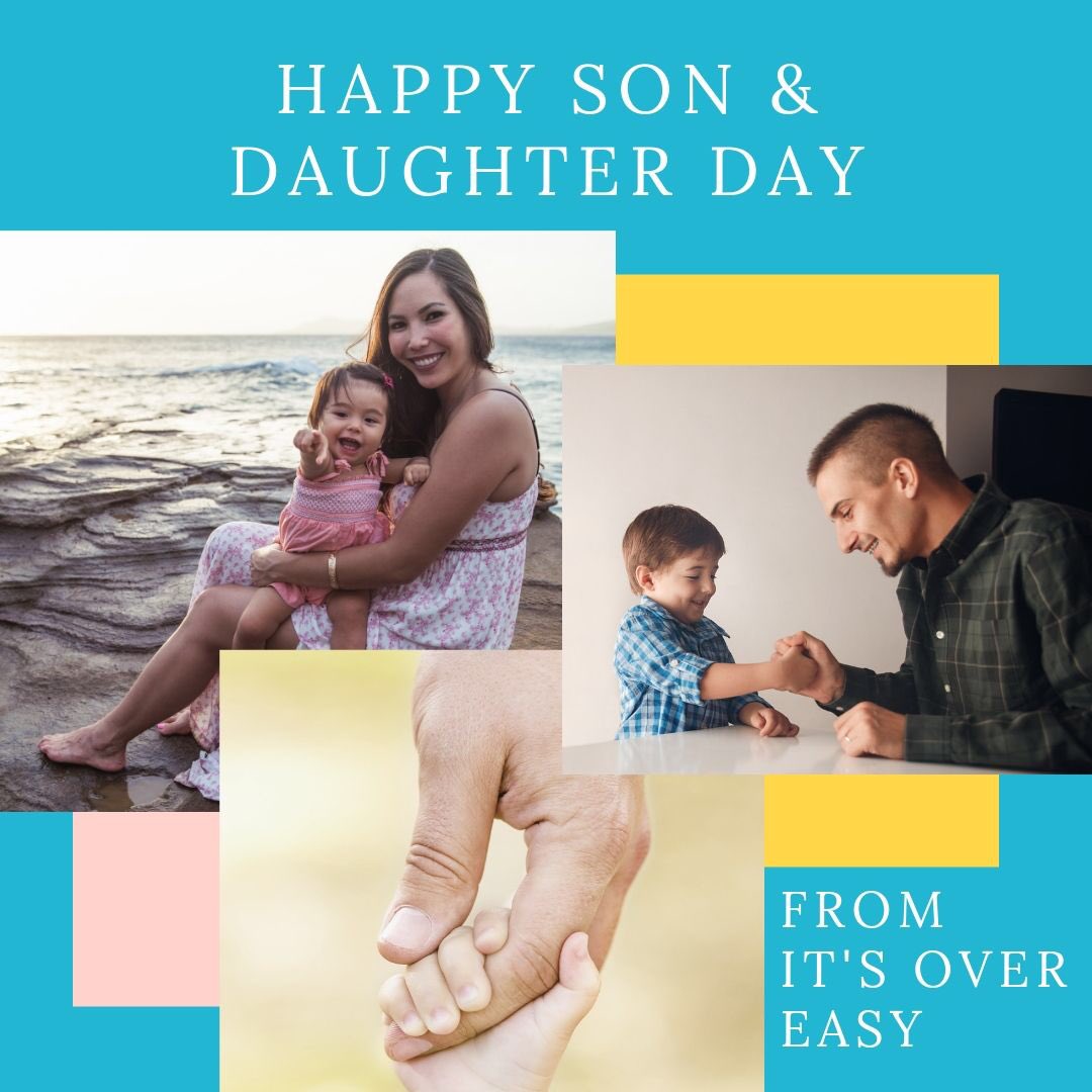 itsovereasy's tweet photo. We know everyday is son & daughter day, who are we kidding? But hug those kiddos extra tight today! #FamilyLove #ItsOverEasy https://t.co/pRyNUgLtL2