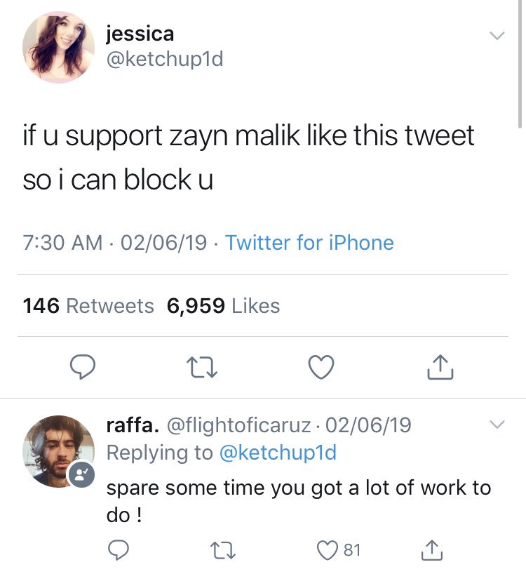 if u support zayn malik like this tweet so i can follow you (m still waiting for her block)