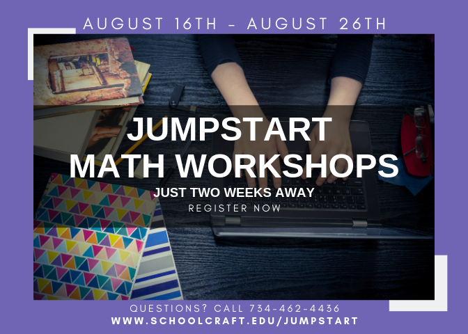 schoolcraftnow's tweet photo. Have you registered for JumpStart Fall 2019?
https://t.co/Qkg4YkaWFJ 
#AlwaysLearning #IAmOcelot #Jumpstart #MathWorkshops #SchoolcraftCollege #HigherEducation https://t.co/WuYuisymn1