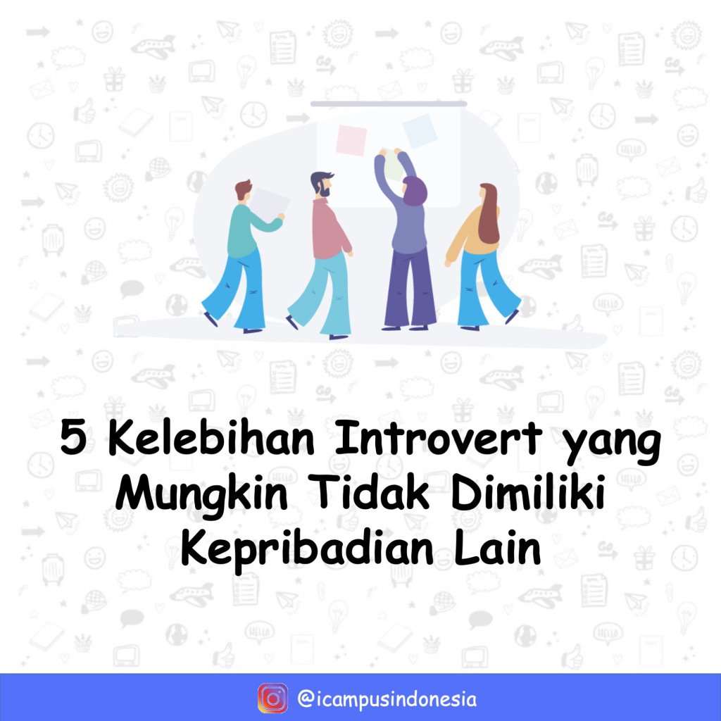 5 Kelebihan Introvert yang Mungkin Tidak Dimiliki Kepribadian Lain hastagcampus.com/2019/08/12/5-k…