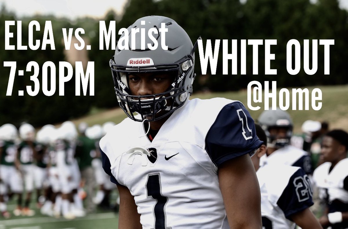 ELCA_Pride's tweet photo. Don’t miss the first home game of the year! ELCA vs. Marist @7:30. WHITE OUT!! @ELCAFootball https://t.co/n51KQxZT7N