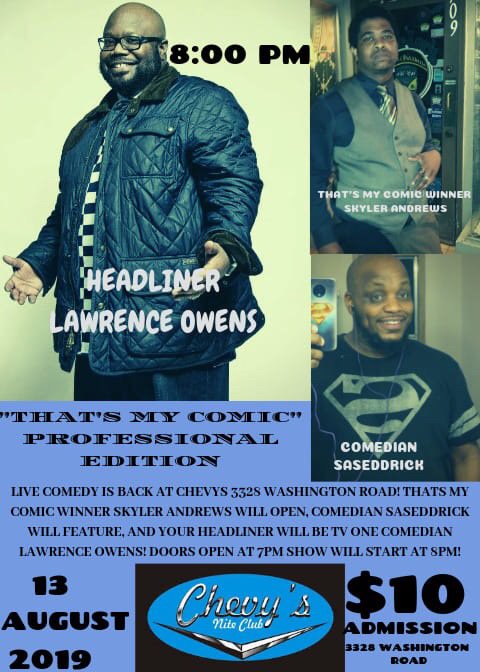 TheFiveScholars's tweet photo. Hey, y’all (the few followers I have), I’m doing a thing: I’m the opening act at the “That’s My Comic: Pro Edition” comedy show at Chevy’s Nite Club in Augusta, GA, Tuesday Aug. 13 at 8pm, featuring @TheCauseAndCure &amp; @OwensOrdeal! If you’re in the area, come get your laugh on! https://t.co/RE1fsty2aK