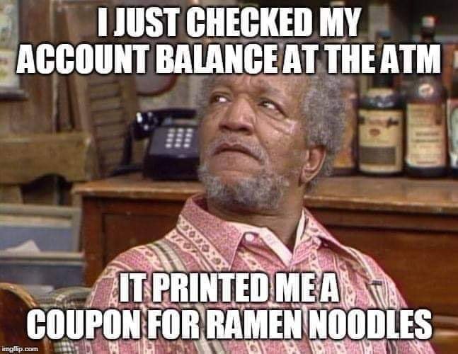 BrendanMortgage's tweet image. #accountbalance #atm #coupon #ramennoodles 
#notmyimage