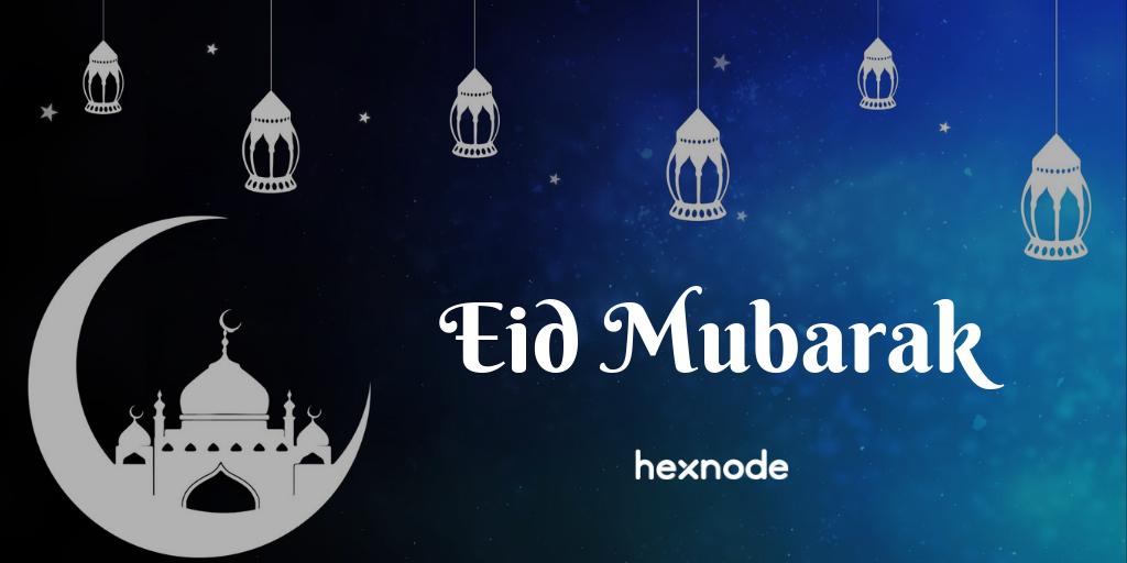 ApuPavithran's tweet image. RT thehexnode &quot;Eid wishes from #Hexnode.
#eidmubarak2019 https://t.co/JB9q6g3ca7&quot;