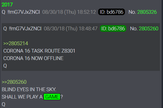 "All Your Base Are Belong to Us" or “All your base are servant to us”. But this phrase is also reminiscent of a geeky 2002 Internet meme based on a poor translation in an old-school Sega GAME.BLIND EYES IN THE SKY.SHALL WE PLAY A GAME?QAND this Q posts talks about CORONA!