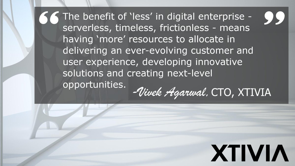 vivagarwal's tweet photo. The benefit of ‘less’ in #digital #enterprise- #serverless, #timeless, #frictionless means having ‘more’ resources to allocate in delivering an ever-evolving #customerexperience developing innovative solns &amp; creating nextlevel opps https://t.co/jaeTrfrZhz @XTIVIA @ForbesTechCncl https://t.co/Tj5VRrBEsA