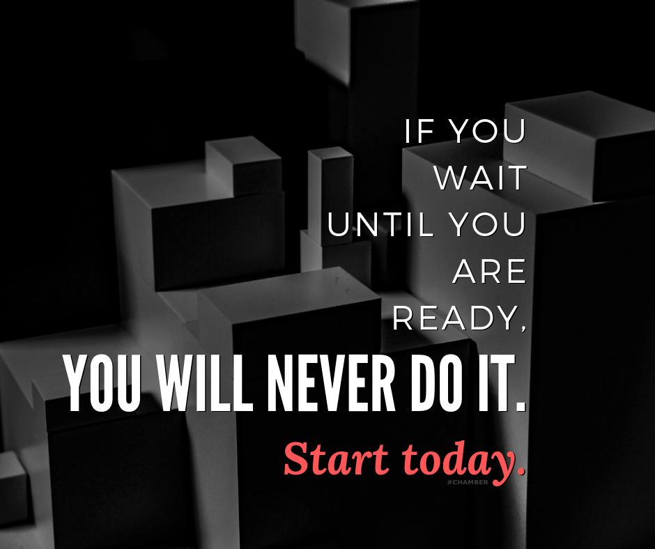 Alpharetta_CoC's tweet photo. If you wait until you are ready, YOU WILL NEVER DO IT. Start today.
#mondaymotivation #chamber #AlphaChamber #alpharettaga https://t.co/Wfx48Clbn9