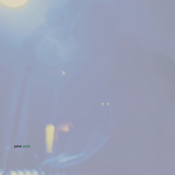 uzzielo's tweet image. Escuchando "Pole" de Pole, 2003.