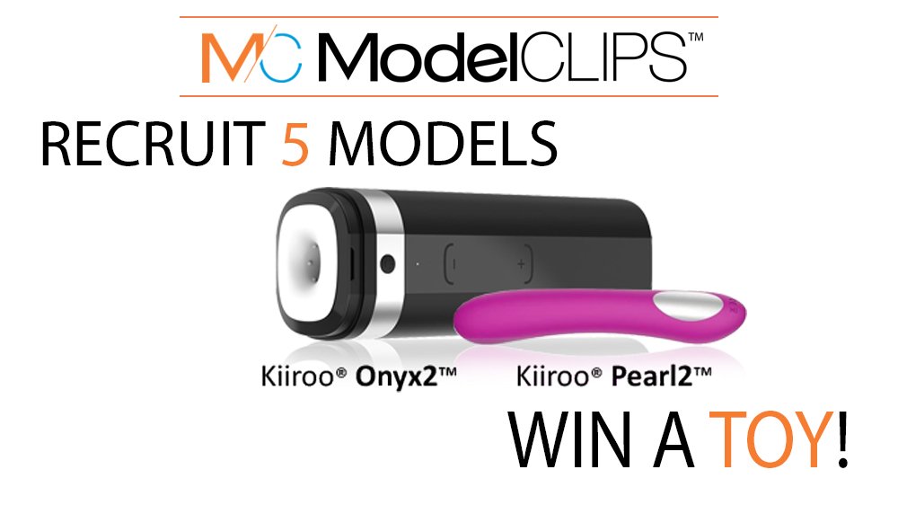 Recruit them to join #ModelClips and you'll win a FREE @Kiiroo Onyx...