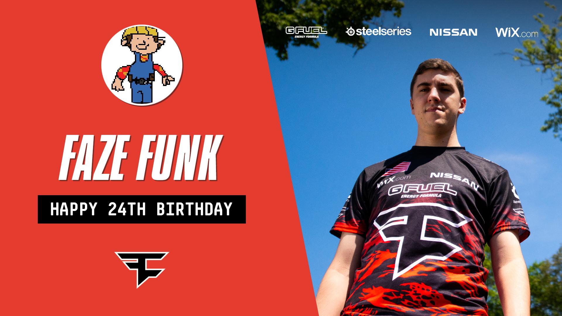 FaZe Clan on Twitter "Happy 24th Birthday to FaZe Funk! 🎂💣 Funk 