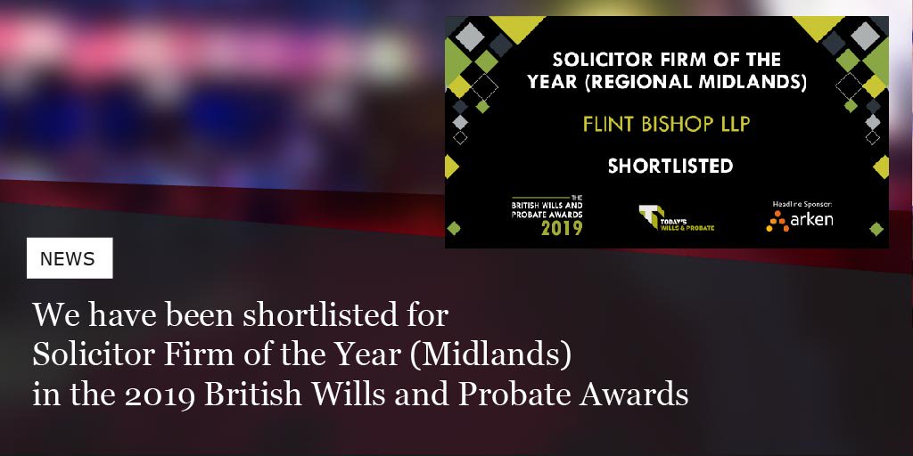 FlintBishop's tweet photo. A massive congratulations to our Wills, Probate, Tax &amp; Trusts team, along with our Contentious Probate team, on being shortlisted for Solicitor Firm of the Year (Midlands) at this year's @TWProbate British Wills and Probate Awards! https://t.co/nHnKTLEE3n