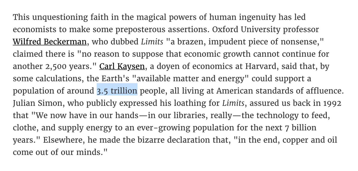 But questioning growth was anathema to both the legacy structure of society, and to the meritocratic power structure that was supplanting it. (And economists themselves were the intellectual shock troops meant to keep things in line.) https://psmag.com/magazine/fallacy-of-endless-growth