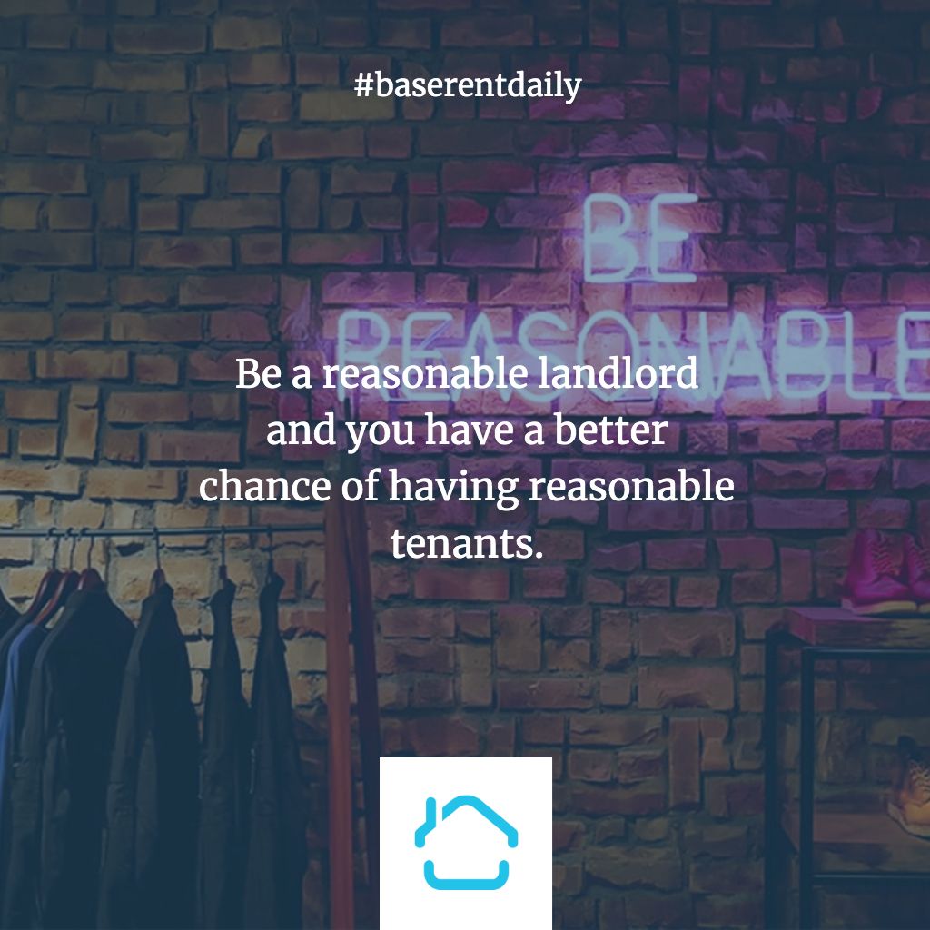 Let’s be reasonable. #baserentdaily #landlordtips