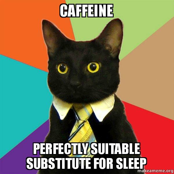 GetGrasso's tweet photo. 🚫💤
.
.
.
#CatFeine #caffeine #wired #coffeememe #nightcoffee #cat #catinasuit https://t.co/QlBmw6Iq5R