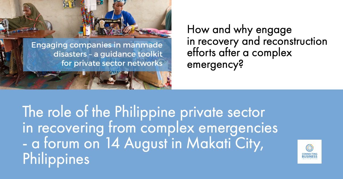 Connecting_biz's tweet image. Building on the new CBi Guidance Toolkit on manmade disasters prepared with @ODIdev, CBi and @ThePDRF co-host this Wednesday a forum aiming to explore private sector contributions in the recovery phase of complex emergencies  #ConnectBiz #ManmadeDisasters