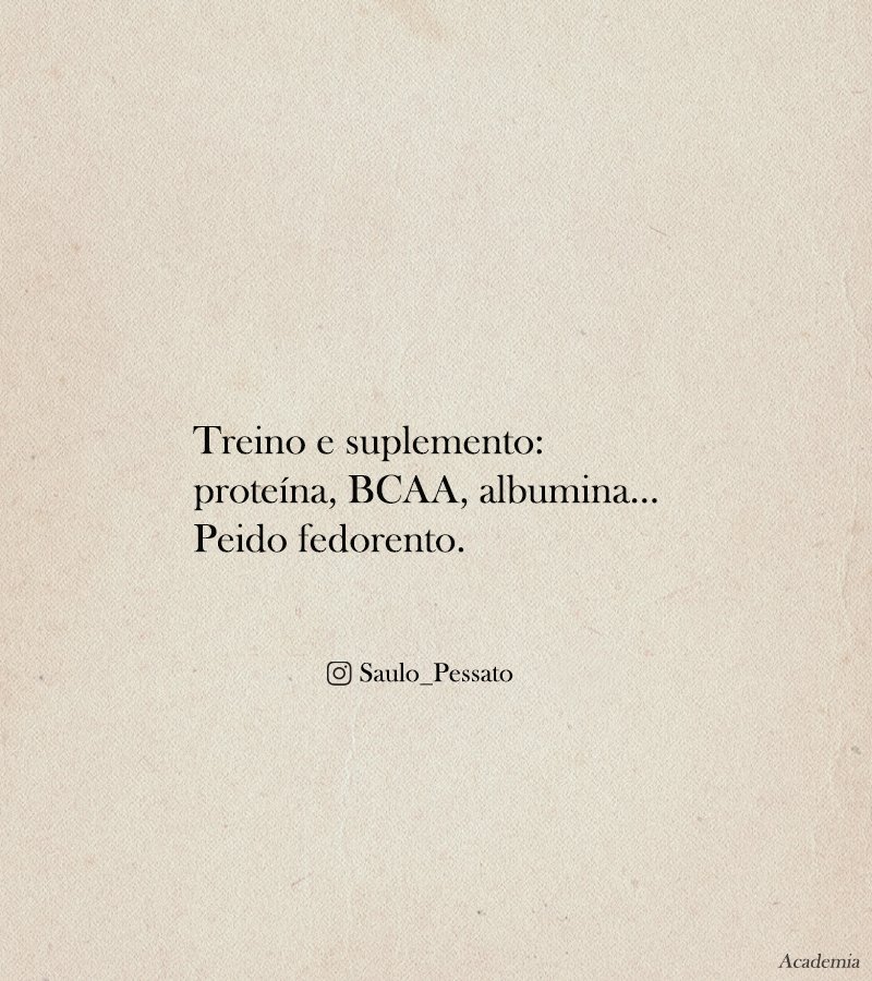poesiareclamada's tweet photo. Agora um #haikai engraçadinho, cotidiano e escatológico: 
ACADEMIA

#poesia #humor #haikai #academia #cotidiano #suplemento #treino #proteína #bcaa #albumina #peido #fedorento #escatologia https://t.co/YecCMdmkbb