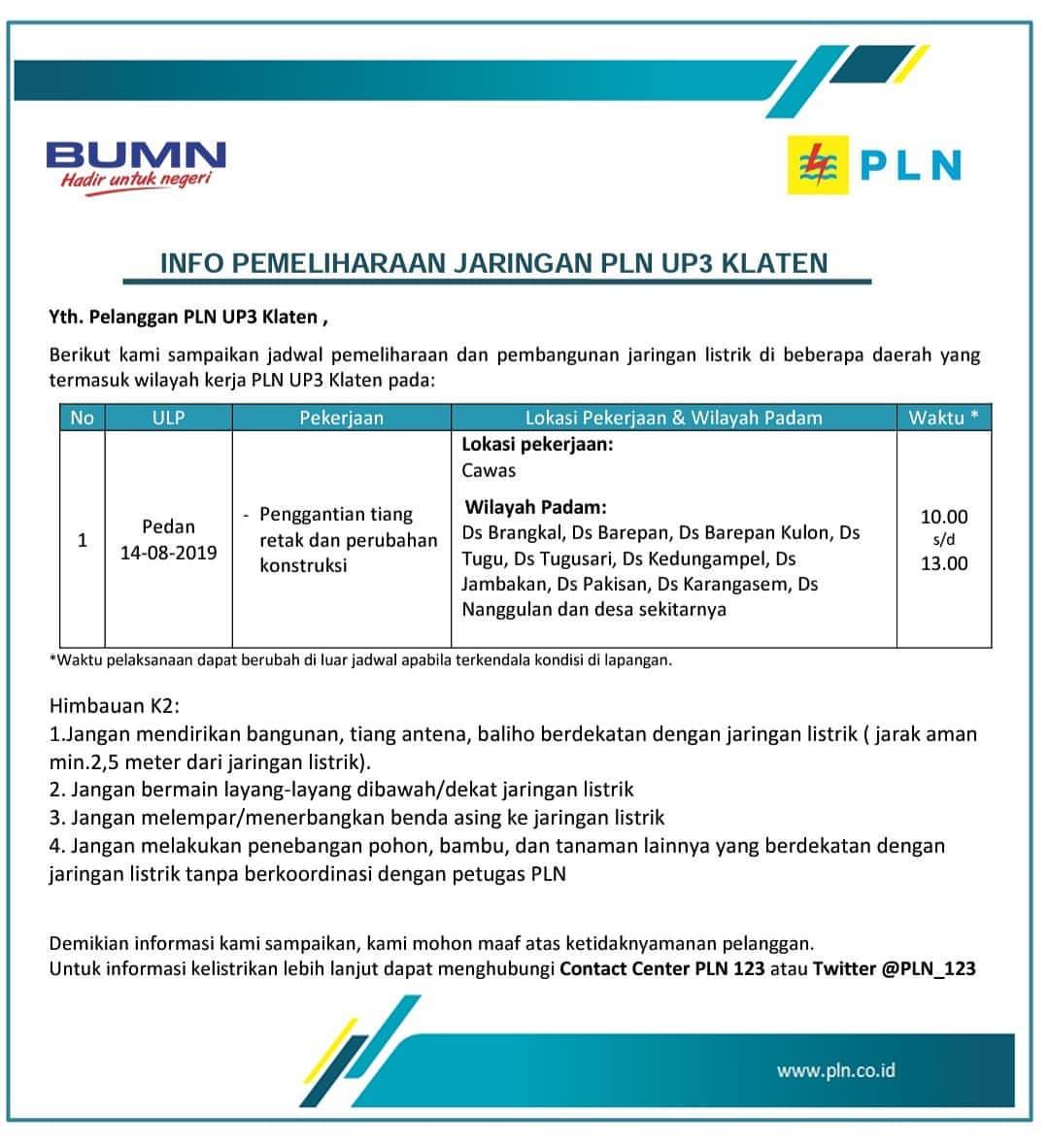 kabarklaten's tweet photo. Jadwal Rencana Pemadaman 
@pln_klaten
Rabu (14/8/19)
10:00 - 13;00

area padam : Ds Brangkal, Barepan Kulon, Tugu, Pakisan , Jambakan dsk

#infoPLN
#oglangan
#klaten #cawas https://t.co/JDkFxlBSvj