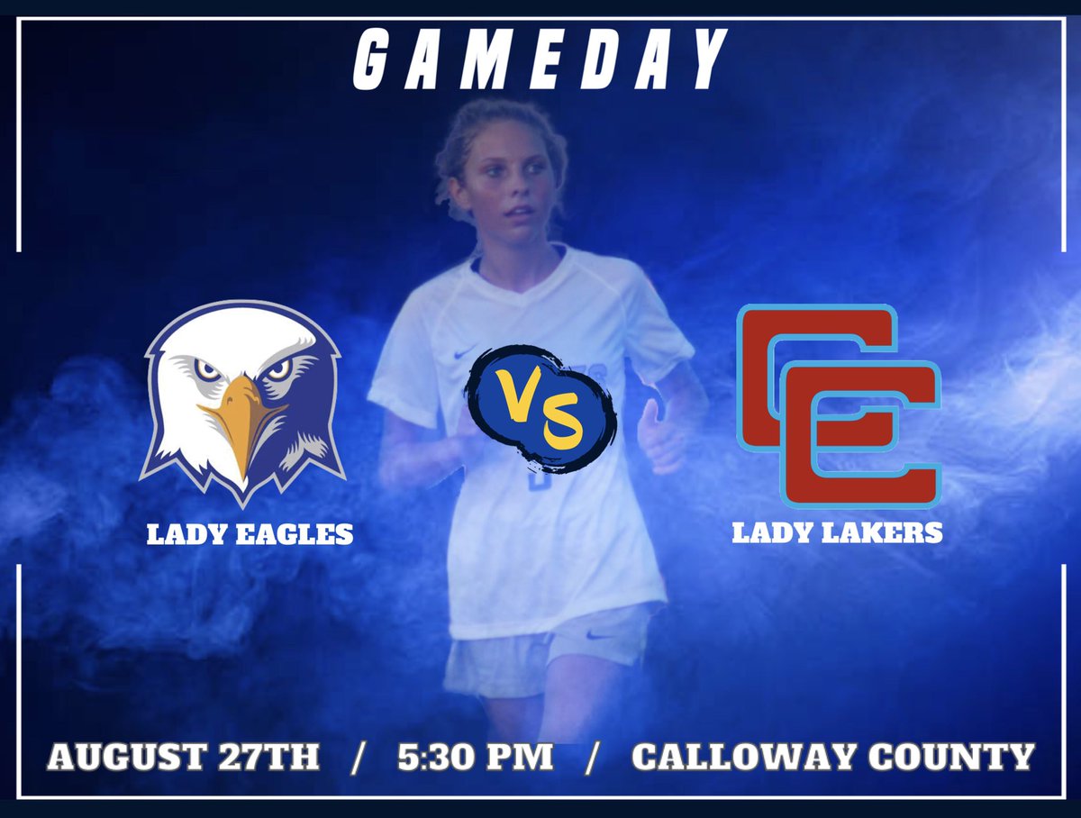 GCLadyEagles's tweet photo. 📅 GAMEDAY❗️❗️❗️
🆚 Calloway County 
⏰ VG 5:30 PM / VB 7:30 PM
⚽️ District Game
🏟 Calloway County HS 

#Vamos |  #LadyEagles  |  #GDTBAE  |  🦅 https://t.co/osUagqJWyx