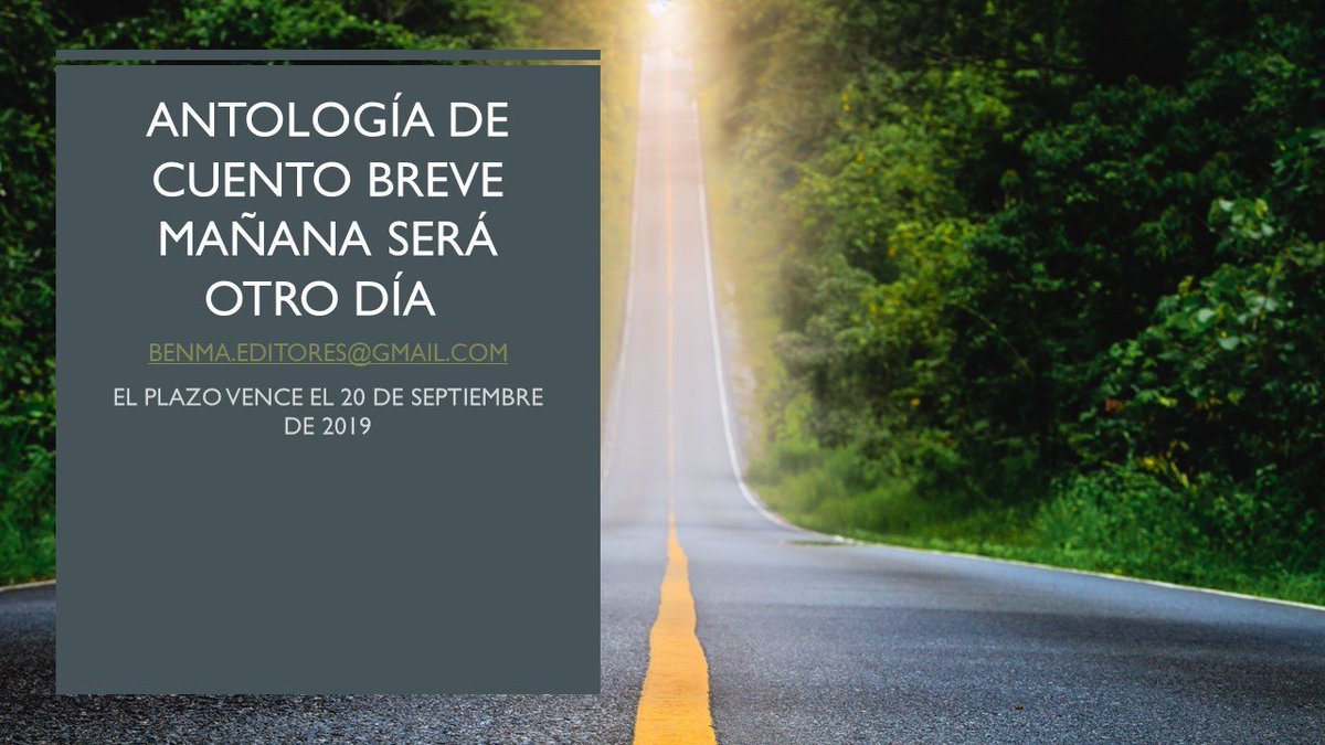 BENMAeditoras's tweet photo. Antología de cuento breve MAÑANA SERÁ OTRO DÍA. ¡Participa! Grupo Editorial Benma benma.editores@gmail.com https://t.co/8uSmIUi3ES