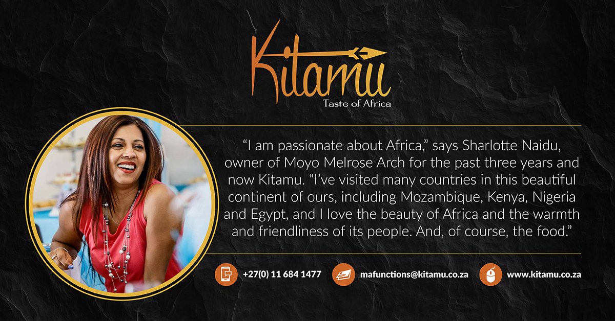 Kitamu_SA's tweet photo. Meet the owner of Kitamu, Sharlotte Naidu. Her drive, energy, and passion inspires the food we make and the experience we create for our guests. #inspired #womensmonth2019 https://t.co/uvw1XJQN7t