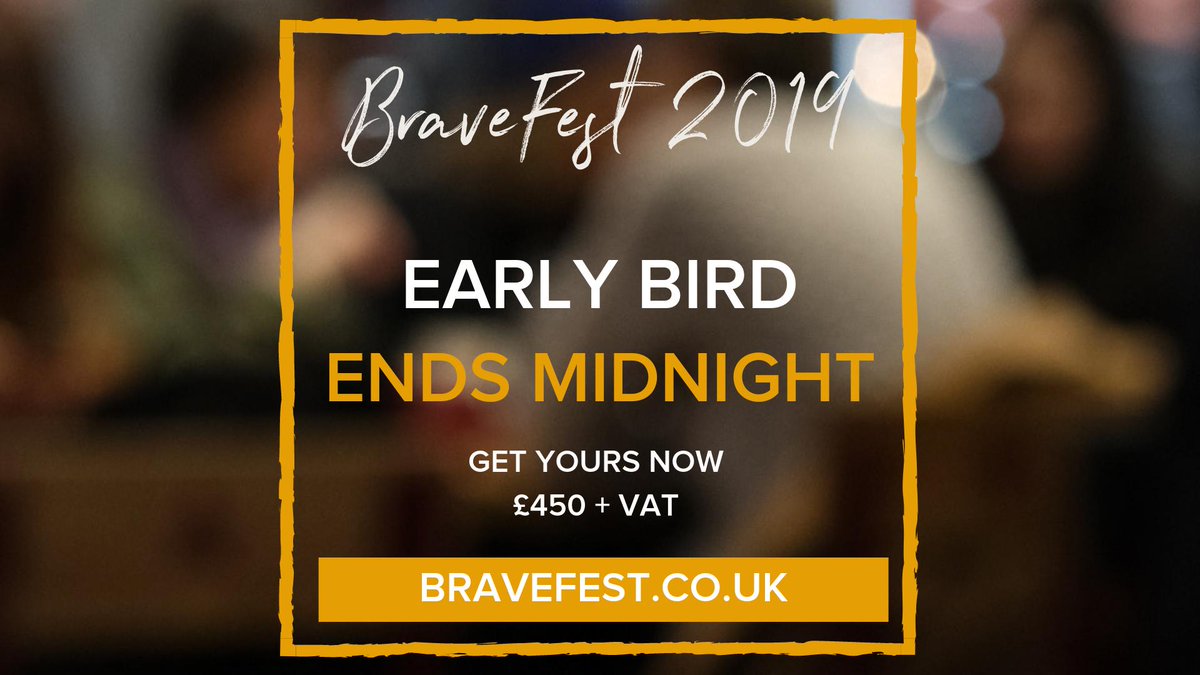It's your last chance to get #Bravefest tickets at the early bird price!
 
EARLY BIRD ENDS TONIGHT
*** bravefest.co.uk ***