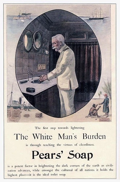When you google the "White Man's Burden," typically this Pears soap ad comes up. The message cleanliness = a gift of civilisation = whiteness. Pears did a bunch of ads on this premise. But the White Man on this ad isn't some rando, it's Admiral Dewey! The man who captured Manila
