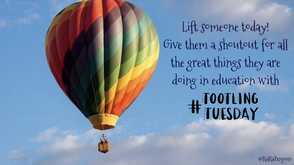 ReneeLWhite5's tweet photo. Lift someone today! Tell on them for the positive things you have caught then doing for education with #TootlingTuesday . https://t.co/TNNnryu1hU