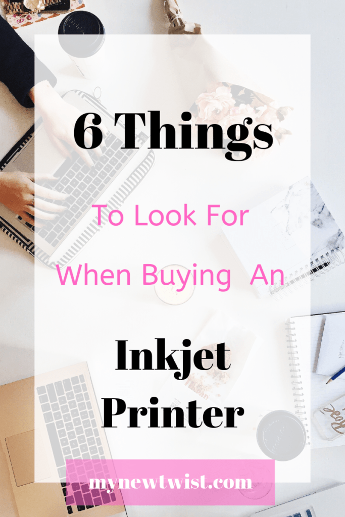 6 Things to Look For When Buying An Inkjet Printer mynewtwist.com/how-to-buy-an-…