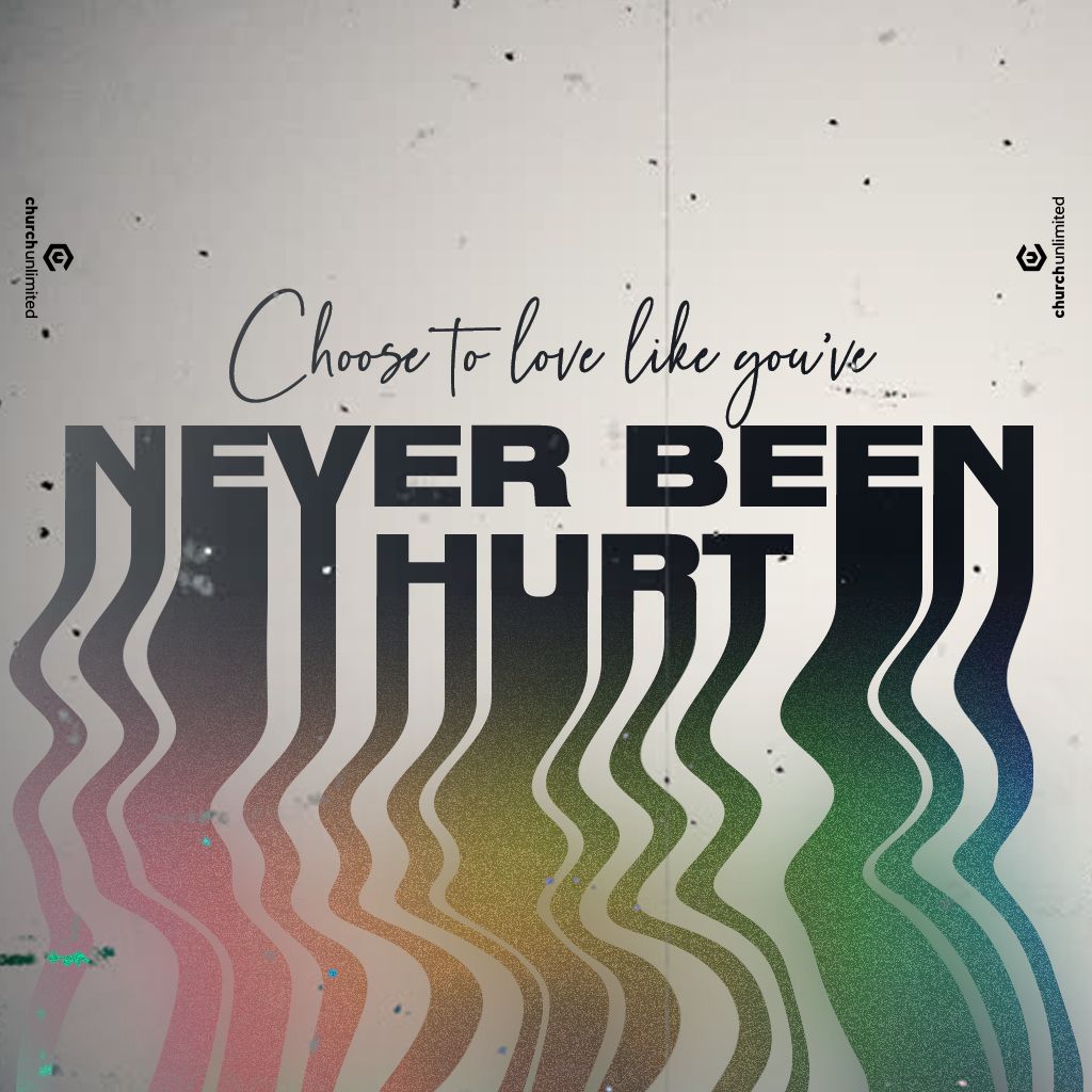 chrchunltd's tweet photo. Choose to love like you’ve never been hurt. https://t.co/qxweXK6LE8
