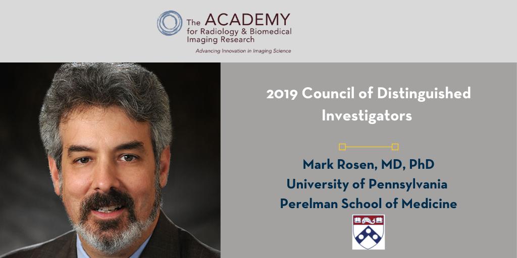 AcadRad's tweet photo. Congratulations to Dr. Mark A. Rosen, from @Penn, on being selected to receive one of our 2019 #DistinguishedInvestigator awards! Dr. Rosen will be inducted into @Acadrad's Council of Distinguished Investigators at the 2019 annual meeting of the @RSNA. #RSNA19 https://t.co/xeUnJ9YgtO