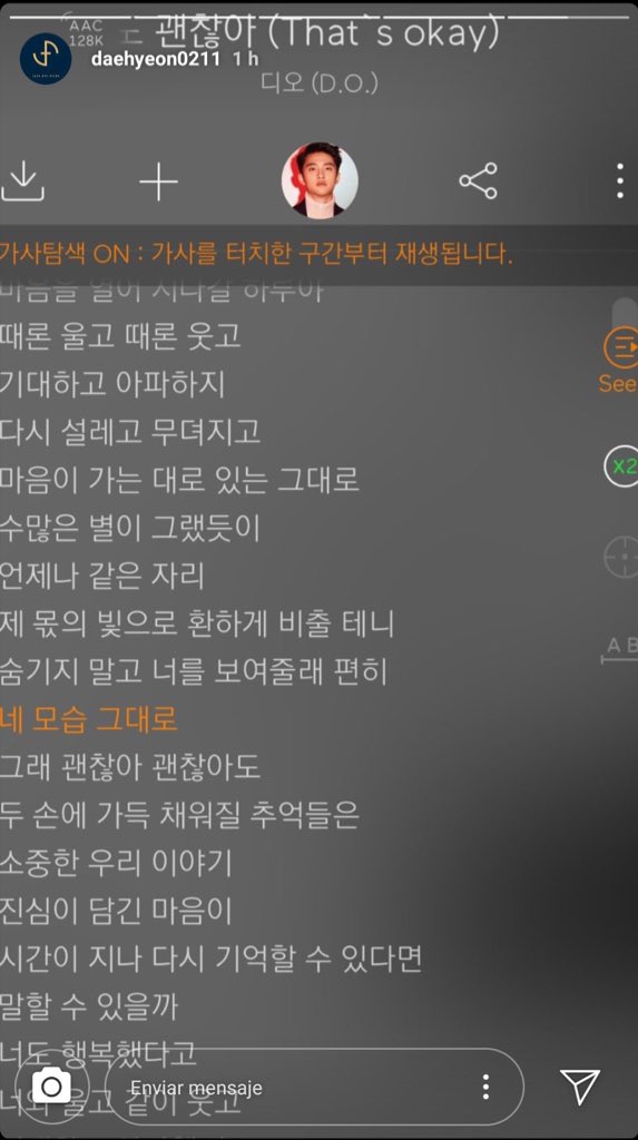 Jang Daehyeon (previously from Rainz) posted on his Instagram story a screenshot of him listening to 괜찬아도 괜찮아 (That’s Okay) on Melon w the lyrics search mode ON #도경수  #디오  #DohKyungsoo  #괜찮아도_괜찮아  #ThatsOkay