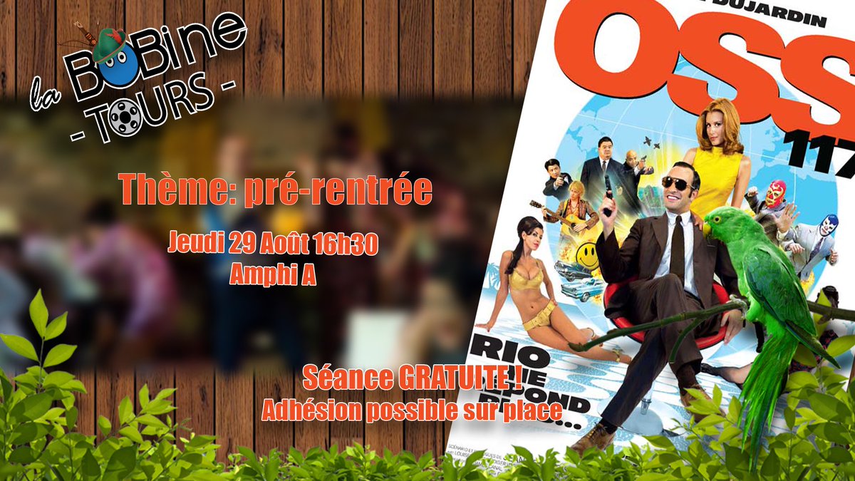 [Séance spéciale | OSS 117 : Rio ne répond plus]

▶️ Pour la pré-rentrée de <a href="/tutotours/">Tutorat Santé Tours</a> nous diffuserons "OSS 117 : Rio ne répond plus" 

La séance sera :
⏰ Jeudi 29 août, à 16h30
🏠 En amphi A @FacmedTours 
💸 Gratuite
👩‍👩‍👧‍👧 Pour tous : adhérent ou non

facebook.com/events/2425416…