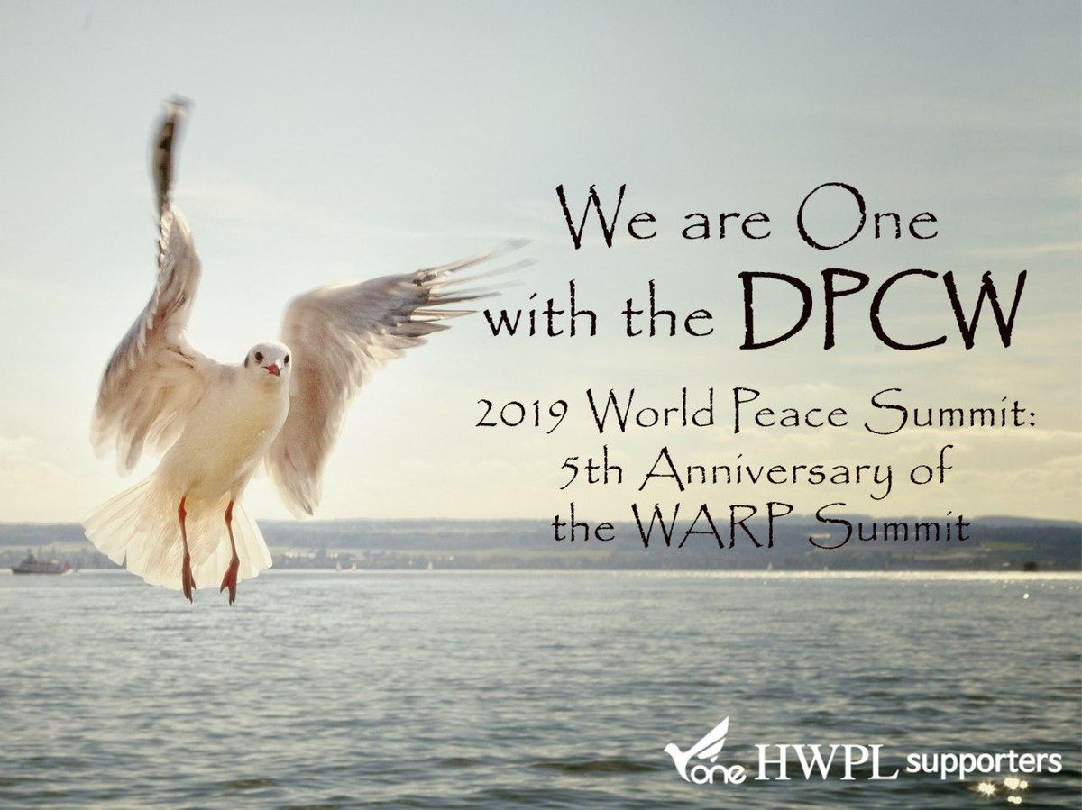 We are One with the #DPCW 
You can meet historic moment at #WARPsummit2019

At Sep. 18th (Wed.) 16:00(UTC+9)

Video :) bit.ly/2ZnWUMW
bit.ly/2YX7mMd

#LegislatePeace #HWPL #LPcampaign #2019WorldPeaceSummit #WARPsummit #Together_Peace