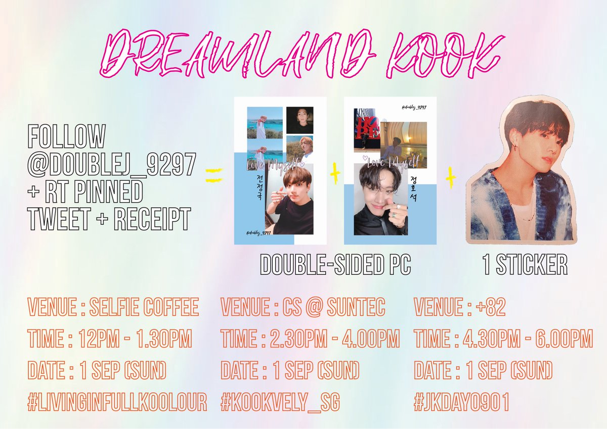 doubleJ_9297's tweet photo. [PLS HELP RT] Follow + RT for DREAMLAND KOOK FS! 
We will only be attending cafe events on 1 Sep at the below location,

☕️ #livinginfullKOOlour 
⏲️ 12 - 1.30PM
📍   SELFIE COFFEE

☕️ #kookvely_sg
⏲️ 2.30 - 4PM
📍   CS @ SUNTEC

☕️ #JKDAY0901 
☕️⏲️ 4.30 - 6PM
📍   +82 https://t.co/jtTtOF3txl