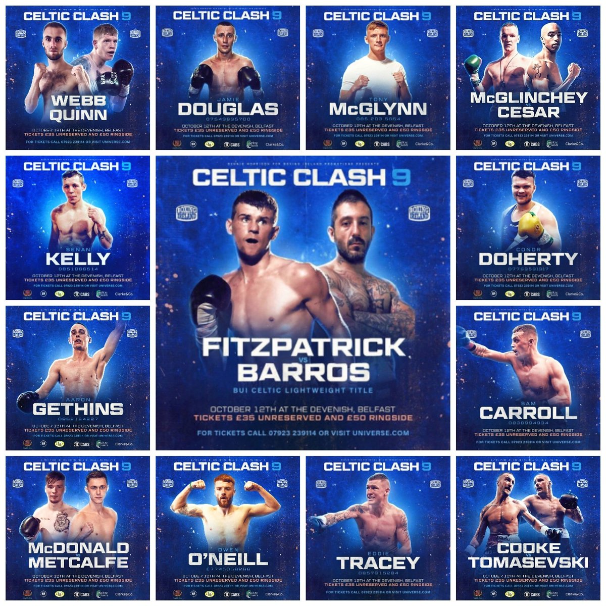 <a href="/CelticClash/">Celtic Clash</a> 

13 fights ✅
Value for money ✅
Entertainment ✅
Local boxers ✅

● Fitzpatrick v Barros
● Webb v Quinn 
● Cooke v Tomasevski
● McDonald v Metcalfe
● McGlinchey v Cesar
● O'Neill 
● Douglas
● Tracey
● Carroll 
● Doherty 
● McGlynn
● Gethins 
● Kelly