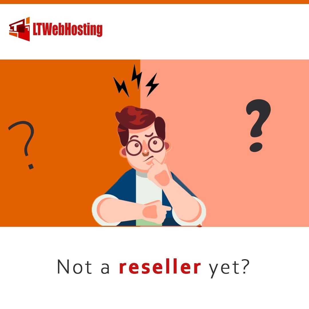 Not a reseller yet? Learn more about our reseller packages at ltwebhosting.net/reseller/