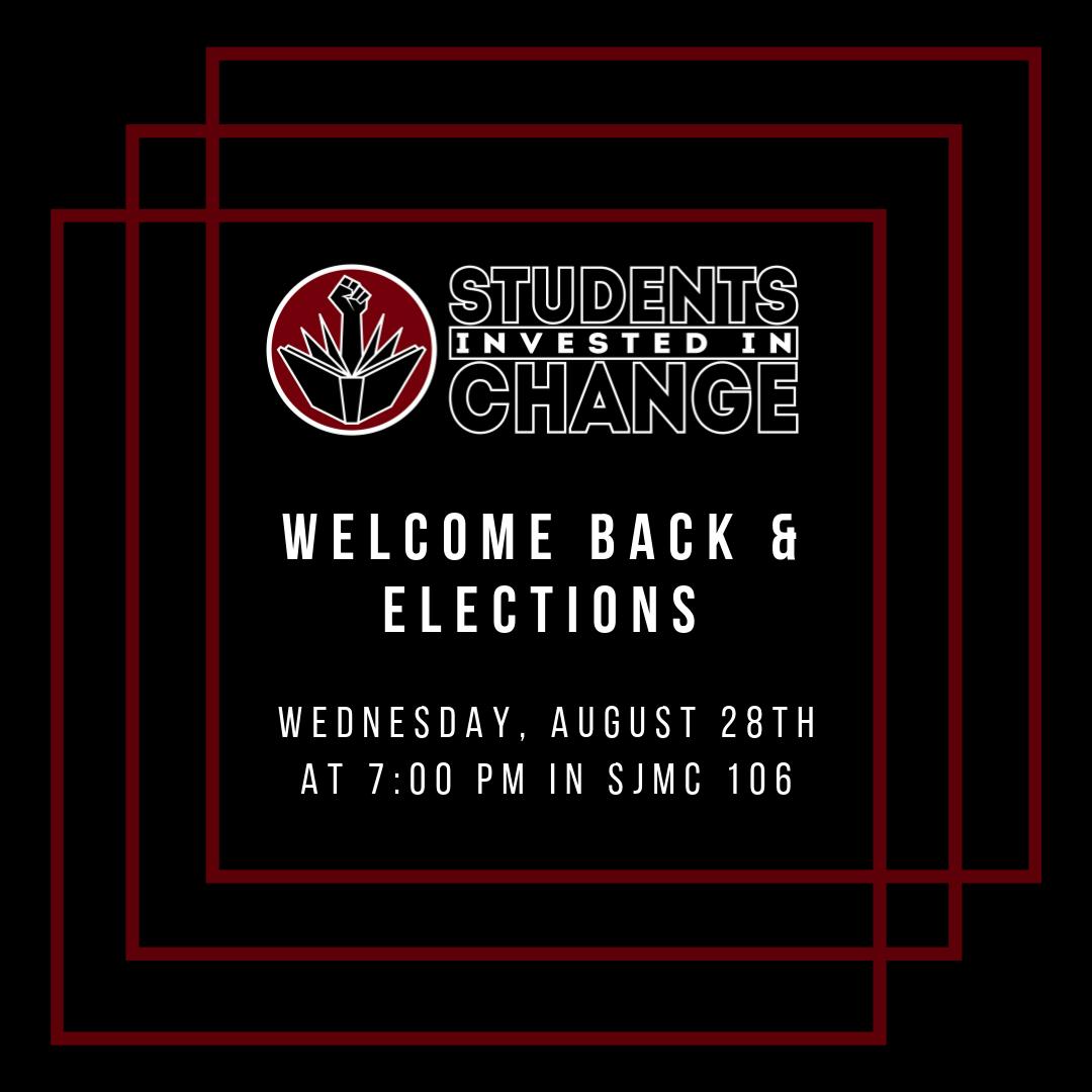 Learn more about Students Invested In Change and elect our 2019-2020 Officers as we discuss next steps on Wednesday night!