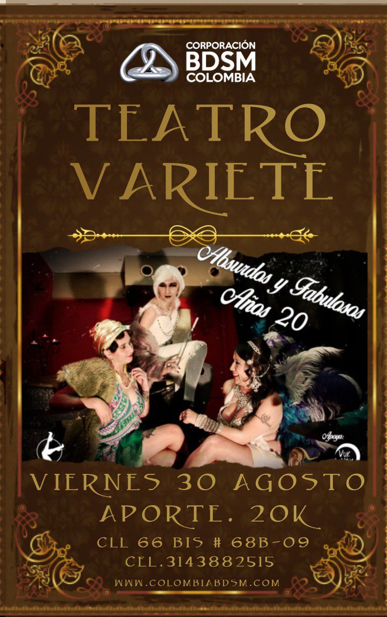 corporacionbdsm's tweet photo. Teatro Variete viernes 30 de agosto aporte 20k. Show baile charleston cabaret burlesque microteatro musica propuestas con contenido erotico. Drag Queer inspirados en los fabulosos años 20 #Emilycardenas #Monicacute #Amarantadancer #NATIRINCON #Samantamacana #Victoriquemoonligth https://t.co/OKHpSAhKhG