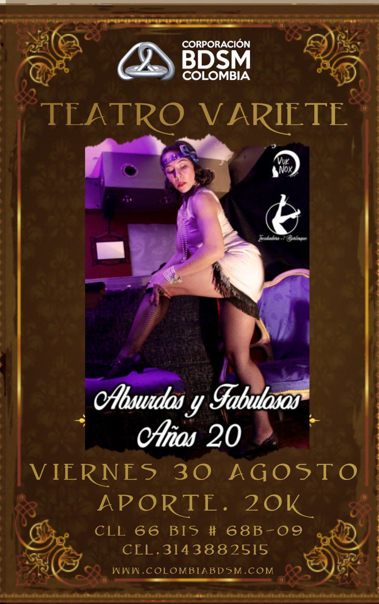 corporacionbdsm's tweet photo. Teatro Variete 30 de agosto Show baile charleston cabaret burlesque microteatro musica propuestas con contenido erotico. Drag Queer inspirados en los fabulosos años 20 #Emilycardenas #Monicacute #Amarantadancer #NATIRINCON #Samantamacana #Victoriquemoonligth #Medusaperverette https://t.co/pOVf72PLGS